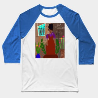 Women in Jazz series: featuring Ella Fitzgerald Baseball T-Shirt